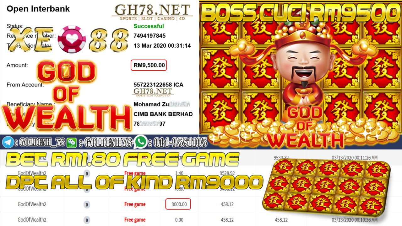 MEMBER MAIN XE88 GAME GOD OF WEALTH DAPAT ALL OF KIND MINTA OUT RM9500!!!! 